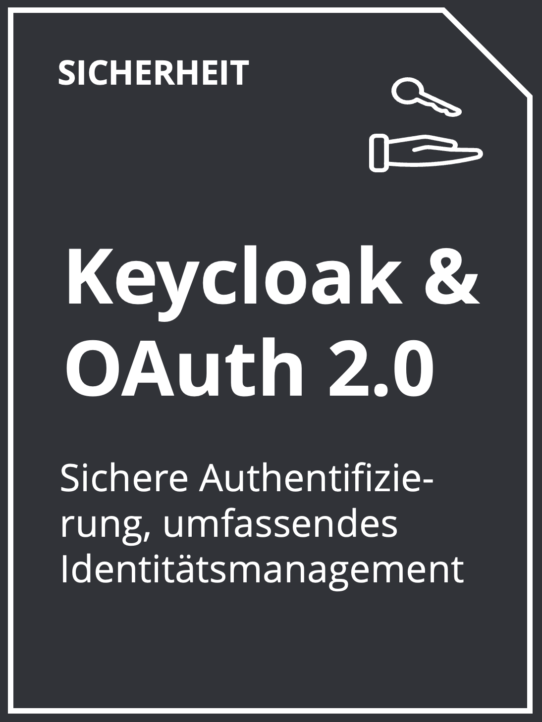 Keycloak und OAuth 2.0 als Sicherheitstechnologien